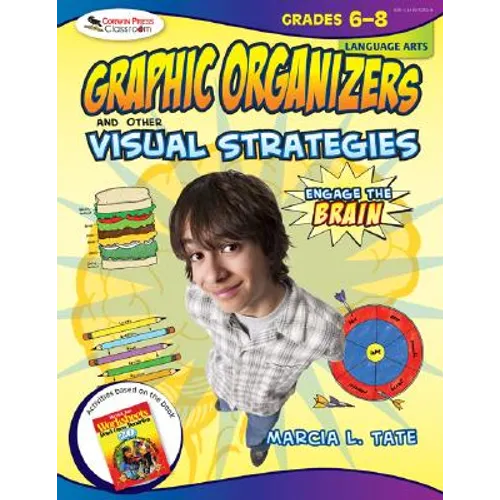 Engage the Brain: Graphic Organizers and Other Visual Strategies, Language Arts, Grades 6-8