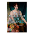 The Beautiful and Damned