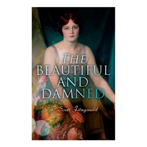 The Beautiful and Damned