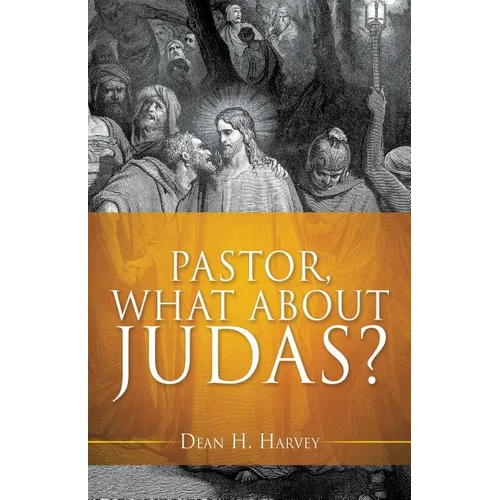 Pastor, What About Judas?