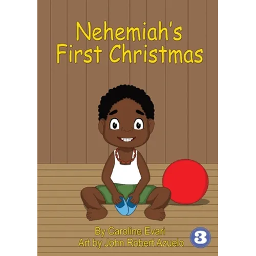 Nehemiah's First Christmas