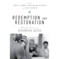 Redemption and Restoration: A Catholic Perspective on Restorative Justice