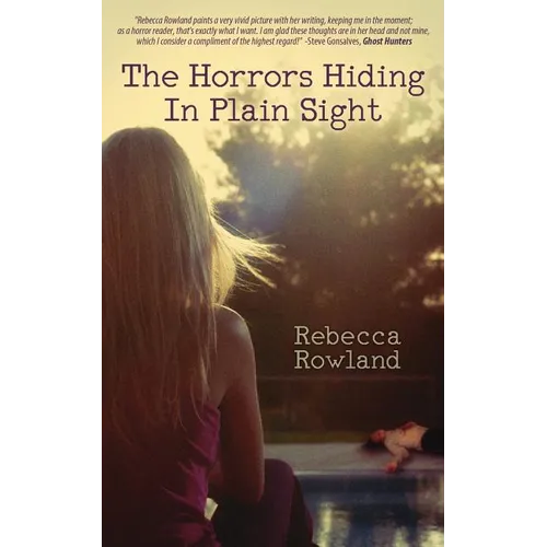 The Horrors Hiding in Plain Sight