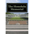 The Honolulu Memorial: - An explorers guide