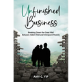 Unfinished Business: Breaking Down the Great Wall Between Adult Child and Immigrant Parents