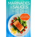 Marinades & Sauces Your Best 25 Recipes For Fish