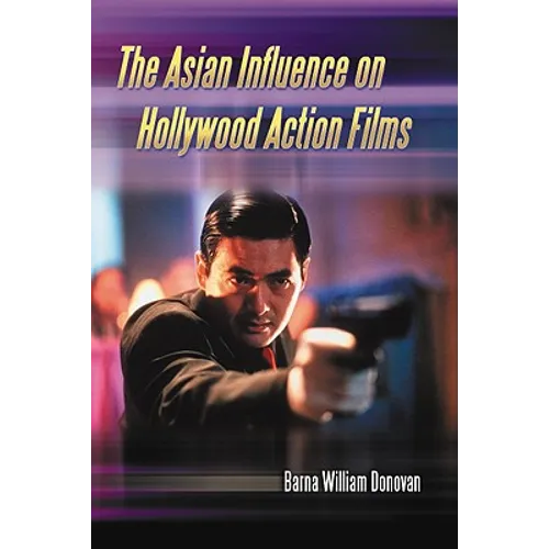 The Asian Influence on Hollywood Action Films
