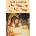The Stature of Waiting
