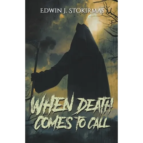 When Death Comes to Call