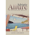Adriatic Allure: An International Mystery