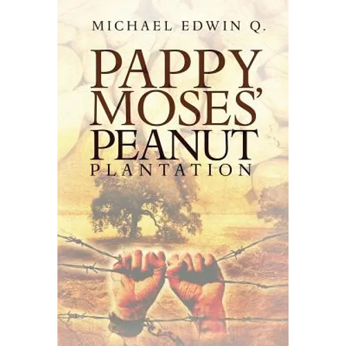 Pappy Moses' Peanut Plantation