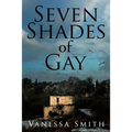 Seven Shades of Gay