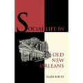 Social Life in Old New Orleans