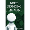 God's Standing Orders: What to Do When You're Not Sure What to Do