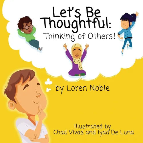Let's Be Thoughtful: Thinking of Others!