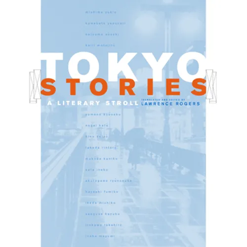 Tokyo Stories: A Literary Stroll Volume 12