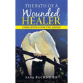 The Path of a Wounded Healer: Liberation Is for the Asking
