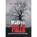 Madden Falls: A Novel of America and the Devil's Music