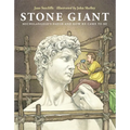 Stone Giant: Michelangelo's David and How He Came to Be