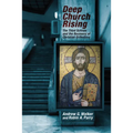 Deep Church Rising: The Third Schism and the Recovery of Christian Orthodoxy