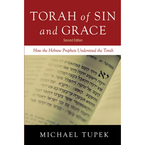 Torah of Sin and Grace, Second Edition