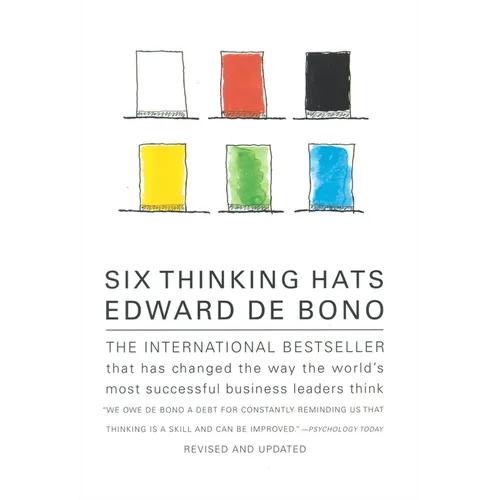 Six Thinking Hats: An Essential Approach to Business Management