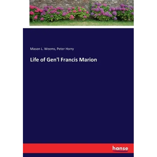 Life of Gen'l Francis Marion
