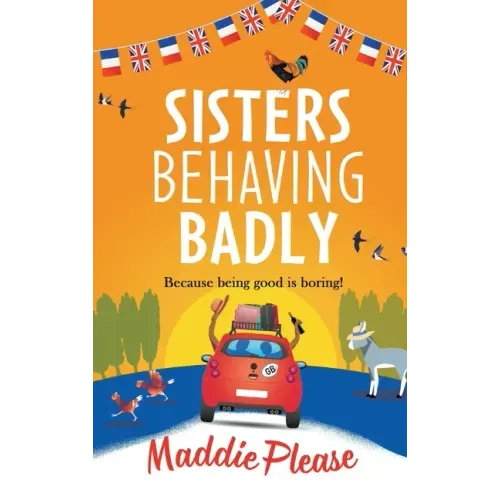 Sisters Behaving Badly