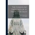 The Consoling Thoughts of St. Francis De Sales