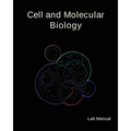 Cell and Molecular Biology Lab Manual