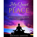 My Quiet Place Adult Coloring Book