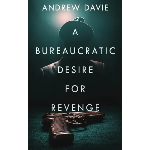 A Bureaucratic Desire For Revenge