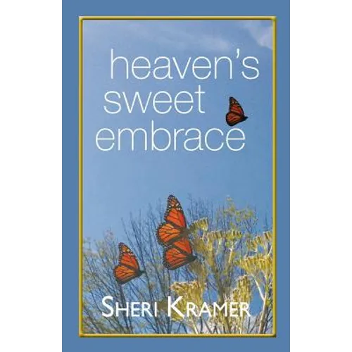 Heaven's Sweet Embrace