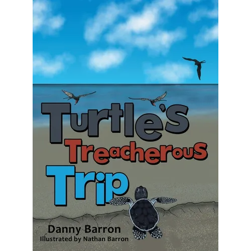 Turtle's Treacherous Trip - Hardcover