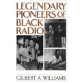 Legendary Pioneers of Black Radio