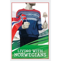 Living with Norwegians: The guide for moving to and surviving Norway