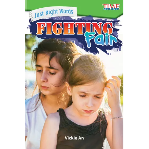 Just Right Words: Fighting Fair: Fighting Fair