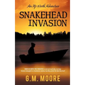 Snakehead Invasion: An Up North Adventure