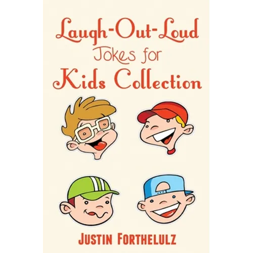 Laugh-Out-Loud Jokes For Kids Collection