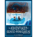 The Adventures of Gracie & MonkeyBear: Book 2: Winter