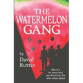 The Watermelon Gang