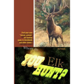 Where do you hunt Elk?: Find Elk in Colorado