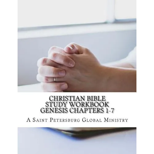Christian Bible Study Workbook: A Saint Petersburg Global Ministry