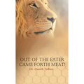 Out of the Eater Came Forth Meat!