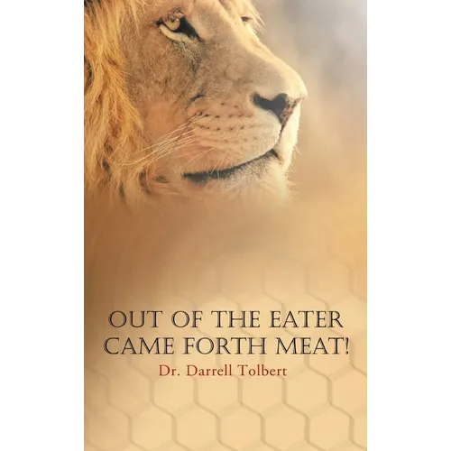 Out of the Eater Came Forth Meat!