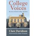 College Voices: The Story of Christ's College, Aberdeen