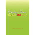 Making Choices.That Make You Happy!