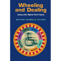 Wheeling and Dealing: Living with Spinal Cord Injury