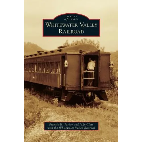 Whitewater Valley Railroad