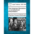 The American Revolution: A Constitutional Interpretation.